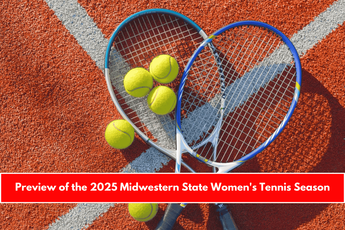 Preview of the 2025 Midwestern State Women's Tennis Season