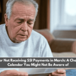 Reasons for Not Receiving SSI Payments in March A Change in the Calendar You Might Not Be Aware of