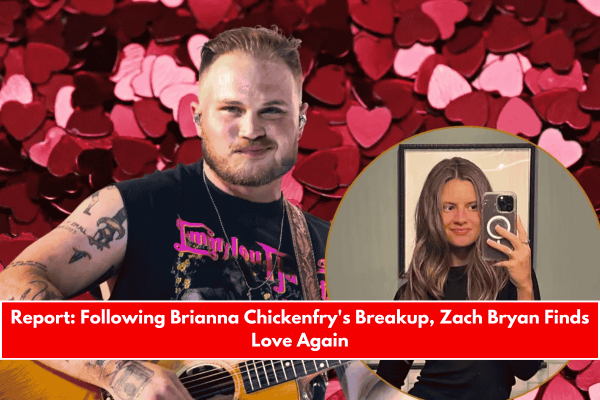 Report Following Brianna Chickenfry's Breakup, Zach Bryan Finds Love Again