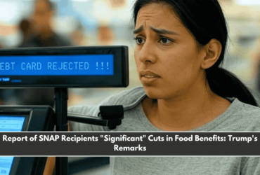 Report of SNAP Recipients Significant Cuts in Food Benefits Trump's Remarks