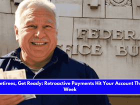 Retirees, Get Ready Retroactive Payments Hit Your Account This Week