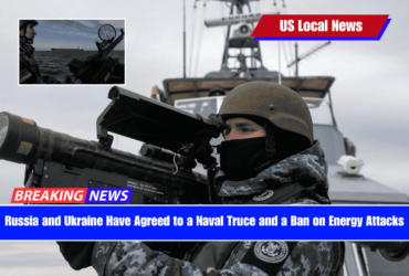 Russia and Ukraine Have Agreed to a Naval Truce and a Ban on Energy Attacks