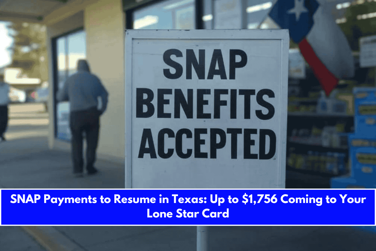 SNAP Payments to Resume in Texas Up to $1,756 Coming to Your Lone Star Card