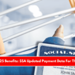 SSDI 2025 Benefits SSA Updated Payment Data For This Week