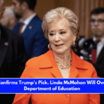 Senate Confirms Trump's Pick. Linda McMahon Will Oversee the Department of Education