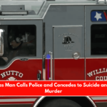 Sick Texas Man Calls Police and Concedes to Suicide and Double Murder