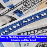 Social Security Disability Insurance (SSDI) Payments March Schedule and Key Detail