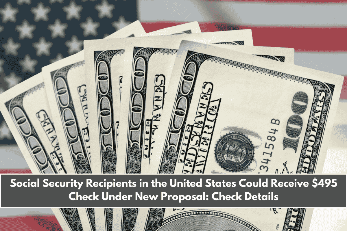 Social Security Recipients in the United States Could Receive $495 Check Under New Proposal Check Details