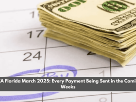 TCA Florida March 2025 Every Payment Being Sent in the Coming Weeks