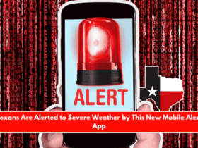 Texans Are Alerted to Severe Weather by This New Mobile Alert App