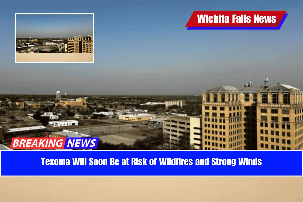 Texoma Will Soon Be at Risk of Wildfires and Strong Winds