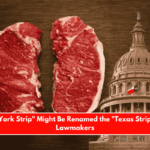 The New York Strip Might Be Renamed the Texas Strip by Texas Lawmakers