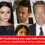 Michelle Trachtenberg was reportedly haunted by Matthew Perry's death before to her untimely death