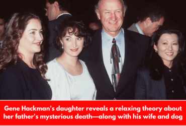 Gene Hackman's daughter reveals a relaxing theory about her father's mysterious death—along with his wife and dog