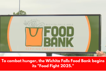 To combat hunger, the Wichita Falls Food Bank begins its "Food Fight 2025."