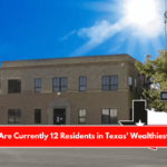 There Are Currently 12 Residents in Texas' Wealthiest Town