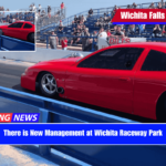 There is New Management at Wichita Raceway Park