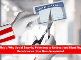 This is Why Social Security Payments to Retirees and Disability Beneficiaries Have Been Suspended