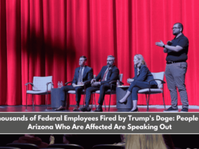 Thousands of Federal Employees Fired by Trump's Doge People in Arizona Who Are Affected Are Speaking Out