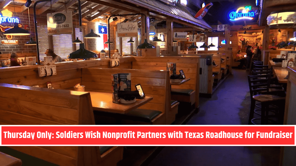 Thursday Only: Soldiers Wish Nonprofit Partners with Texas Roadhouse for Fundraiser