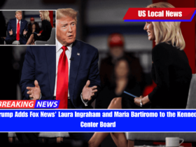 Trump Adds Fox News' Laura Ingraham and Maria Bartiromo to the Kennedy Center Board