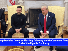 Trump Doubles Down on Blasting Zelensky on His Comment That the End of the Fight is Far Away