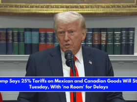 Trump Says 25% Tariffs on Mexican and Canadian Goods Will Start Tuesday, With 'no Room' for Delays