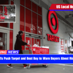 Trump Tariffs Push Target and Best Buy to Warn Buyers About Rising Pricing