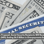 Under New Proposal, Social Security Recipients Will Receive Checks Totaling $495, Ending $6.5 Billion in Overpayments Each Year