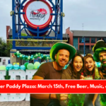 Volunteer Paddy Plaza March 15th, Free Beer, Music, and Fun