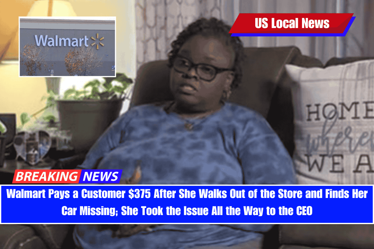 Walmart Pays a Customer $375 After She Walks Out of the Store and Finds Her Car Missing; She Took the Issue All the Way to the CEO