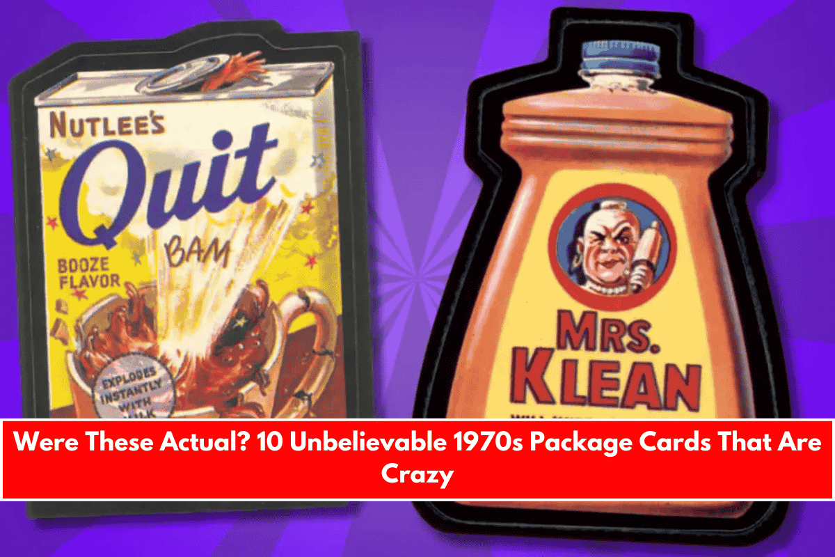 Were These Actual 10 Unbelievable 1970s Package Cards That Are Crazy