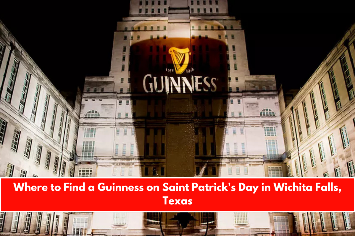 Where to Find a Guinness on Saint Patrick's Day in Wichita Falls, Texas