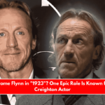 Who Is Jerome Flynn in 1923 One Epic Role Is Known for Banner Creighton Actor