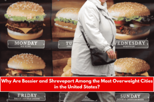 Why Are Bossier and Shreveport Among the Most Overweight Cities in the United States