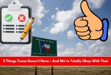 5 Things Texas Doesn’t Have – And We’re Totally Okay With That