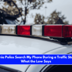 Can Virginia Police Search My Phone During a Traffic Stop Here's What the Law Says