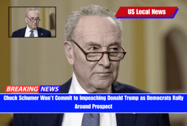 Chuck Schumer Won’t Commit to Impeaching Donald Trump as Democrats Rally Around Prospect