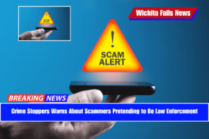 Crime Stoppers Warns About Scammers Pretending to Be Law Enforcement