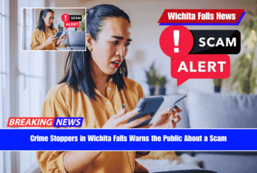 Crime Stoppers in Wichita Falls Warns the Public About a Scam