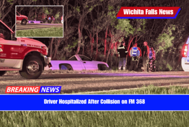 Driver Hospitalized After Collision on FM 368