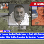 Father and Teenage Son Beat Family Friend to Death With Baseball Bat and Flashlight While He Was Protecting His Daughter Prosecutors
