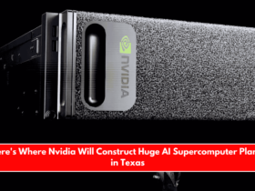 Here's Where Nvidia Will Construct Huge AI Supercomputer Plants in Texas