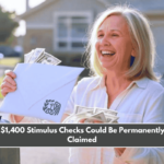 IRS Alerts $1,400 Stimulus Checks Could Be Permanently Lost If Not Claimed