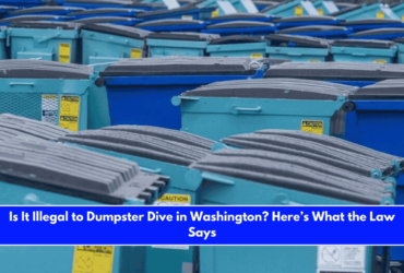 Is It Illegal to Dumpster Dive in Washington Here’s What the Law Says