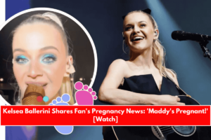 Kelsea Ballerini Shares Fan's Pregnancy News 'Maddy's Pregnant!' [Watch]
