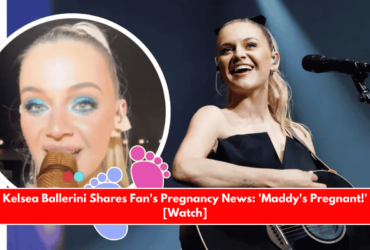 Kelsea Ballerini Shares Fan's Pregnancy News 'Maddy's Pregnant!' [Watch]