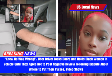 Knew He Was Wrong! Uber Driver Locks Doors and Holds Black Women in Vehicle Until They Agree Not to Post Negative Review Following Dispute About Where to Put Their Purses, Video Shows