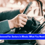 License Renewal for Seniors in Illinois What You Need to Know