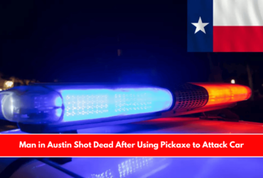 Man in Austin Shot Dead After Using Pickaxe to Attack Car